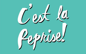 C'est la Reprise !!!!!